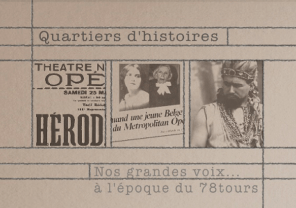 Ce jeudi 21/11 dans Quartiers d'Histoires : Nos grandes voix... à l'époque du 78 tours.