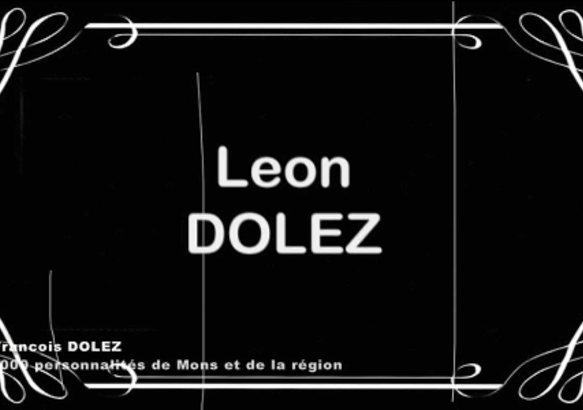 1000 personnalités: Léon Dolez