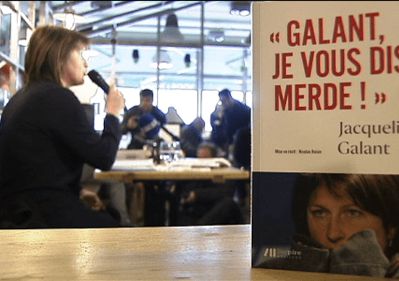 'Galant, je vous dis merde' - Le livre où Jacqueline se livre...